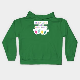 Holiday Lights and Equal Rights Kids Hoodie